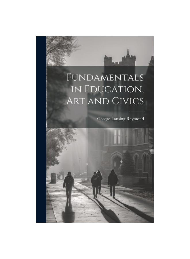 The Fundamentals In Education, Art and Civics Book