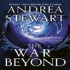 The War Beyond by Andrea Stewart Paperback Book 9780356520742