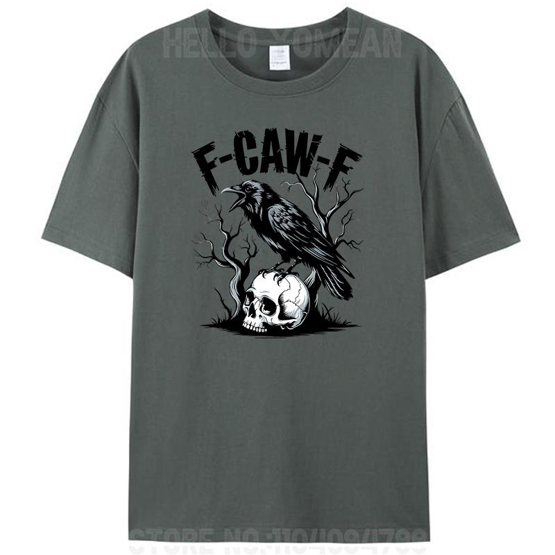 Black Crow F-Caw-F Black Bird Skull Dead Wood Funny Meme Women Men's 100% Cotton T-Shirt Tee Shirts Tops Novelty Gifts