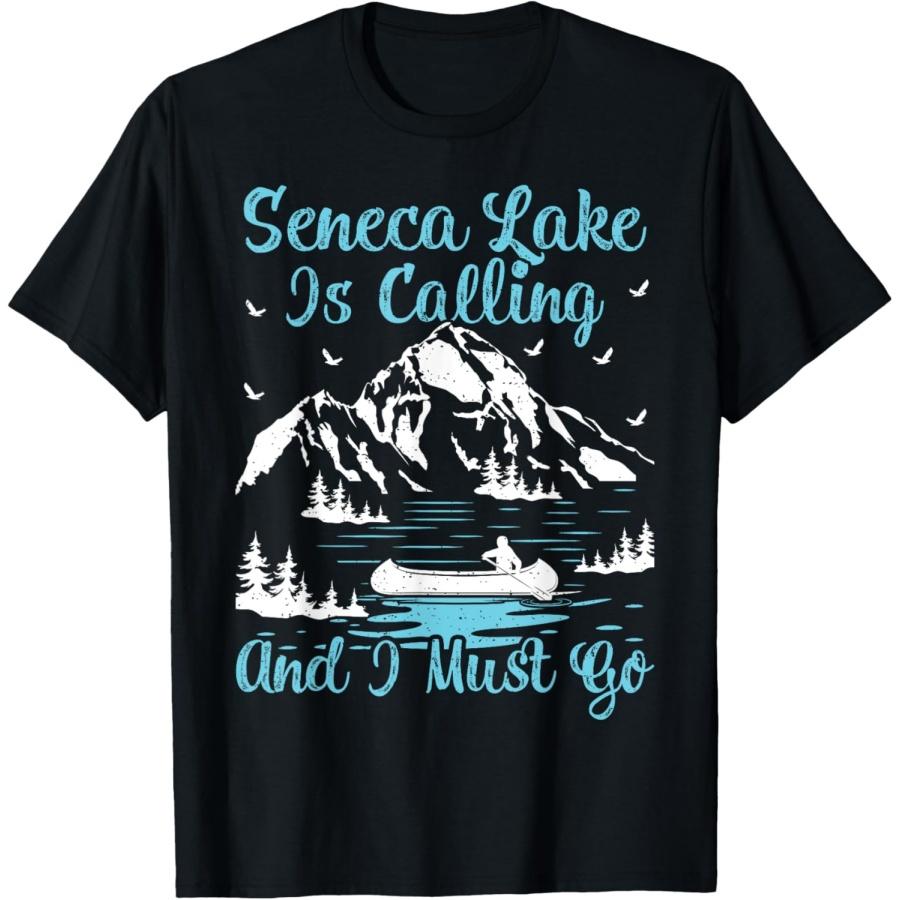 Seneca Lake Is Calling And I Must Go Seneca Lake T-Shirt XXXXXL
