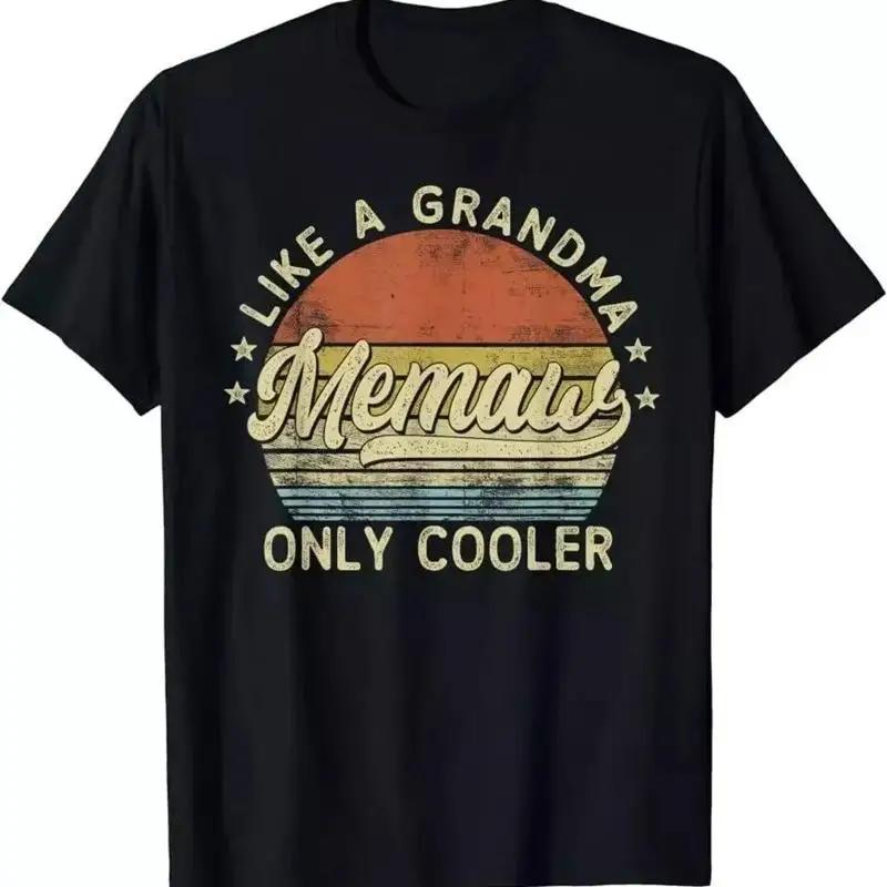 Memaw Like A Grandma Only Cooler Mothers Day T Shirt S 5xl