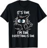 Its Fine Im Fine Everything Is Fine Funny Cat Women Men T Shirt Black