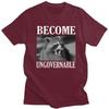 Become Ungovernable Funny Raccoon Meme T Shirts 100 Cotton Tees Shirt Streetwear O Neck Tshirt Fashion ShortSleeve Clothing