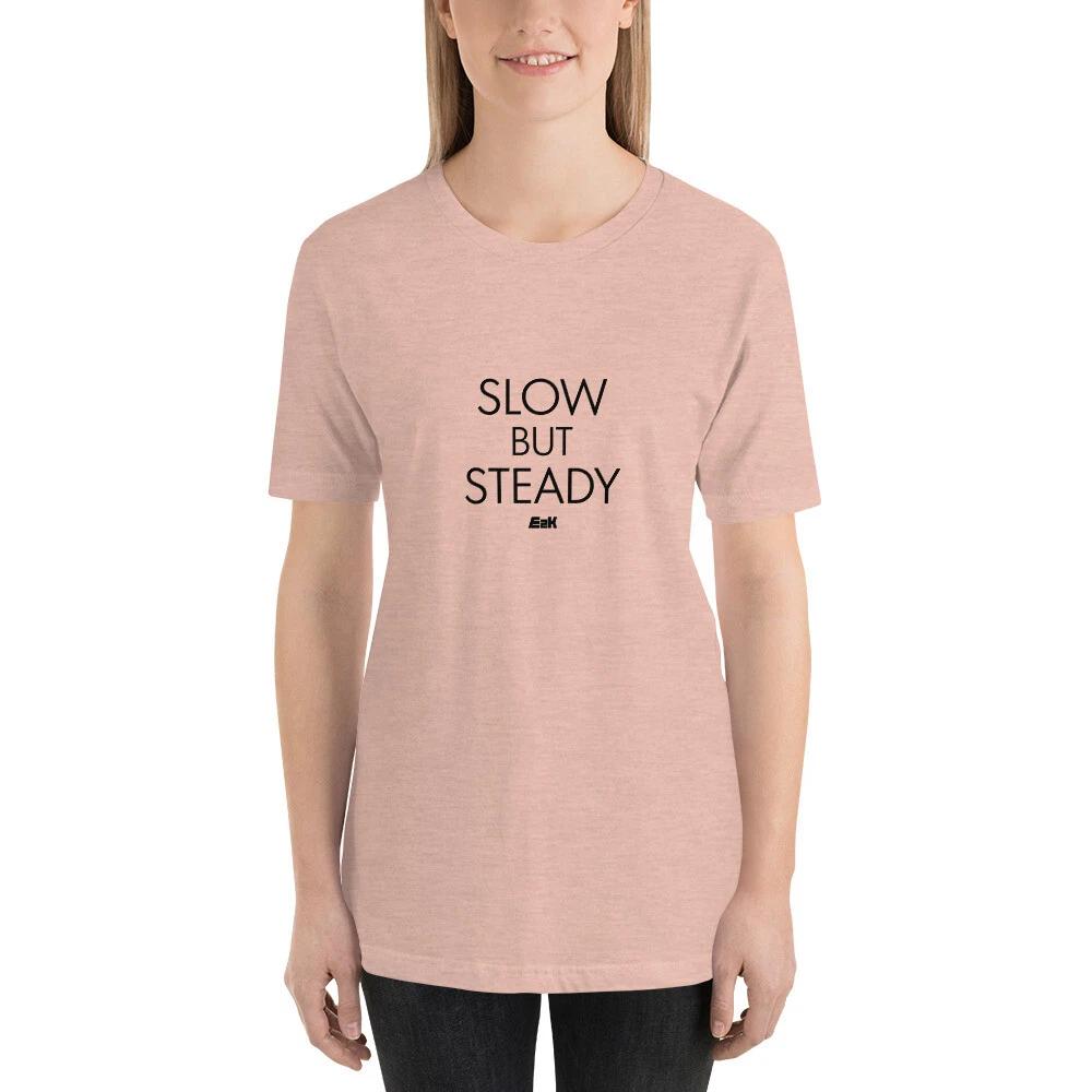 E2K Slow but steady Unisex T-Shirt patience patient hope future freedom peace S