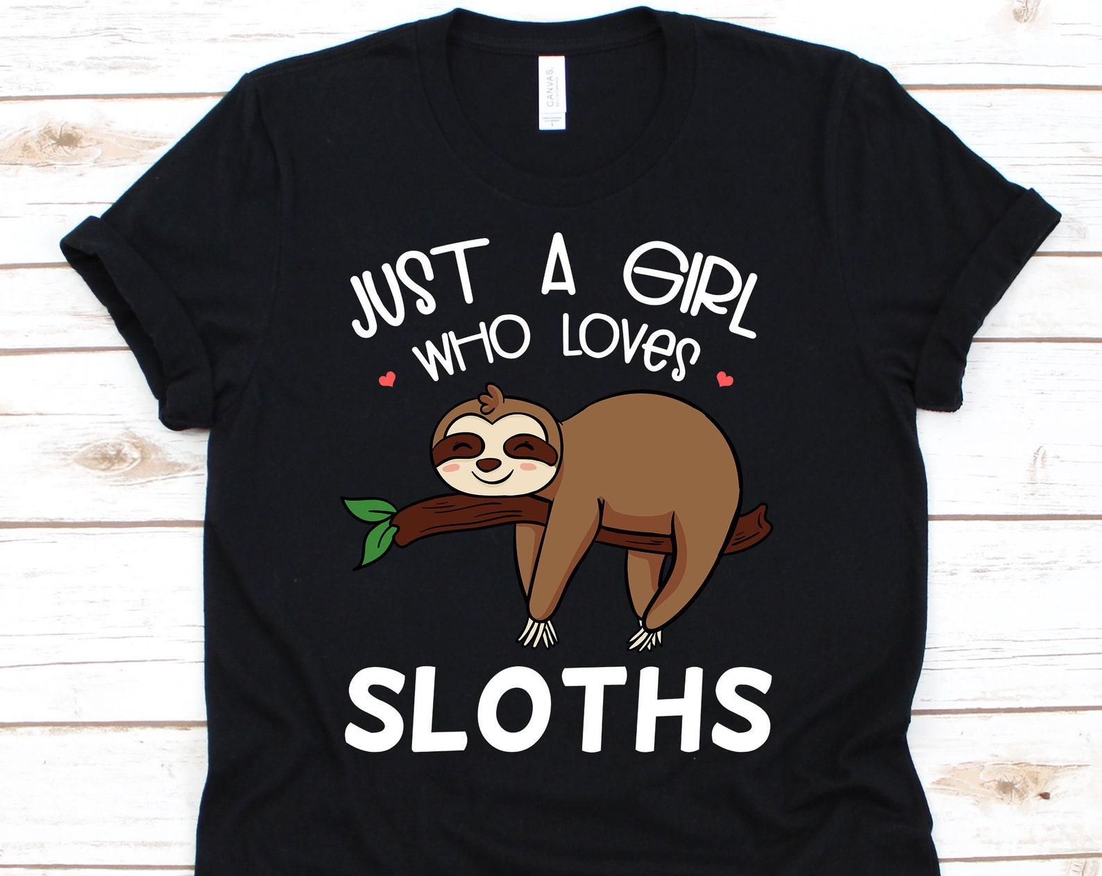 Just A Girl Who Loves Sloths T-Shirt, Arboreal Mammal Gift, Sloth Shirt, Sloth Lovers, Sloth Gift, Funny Sloth Shirt 2XL