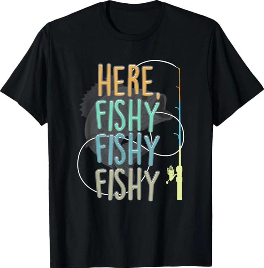 Here Fishy Fisherman Shirt | Funny Fishing Rod Angler Quote Unisex Tee S разноцветный