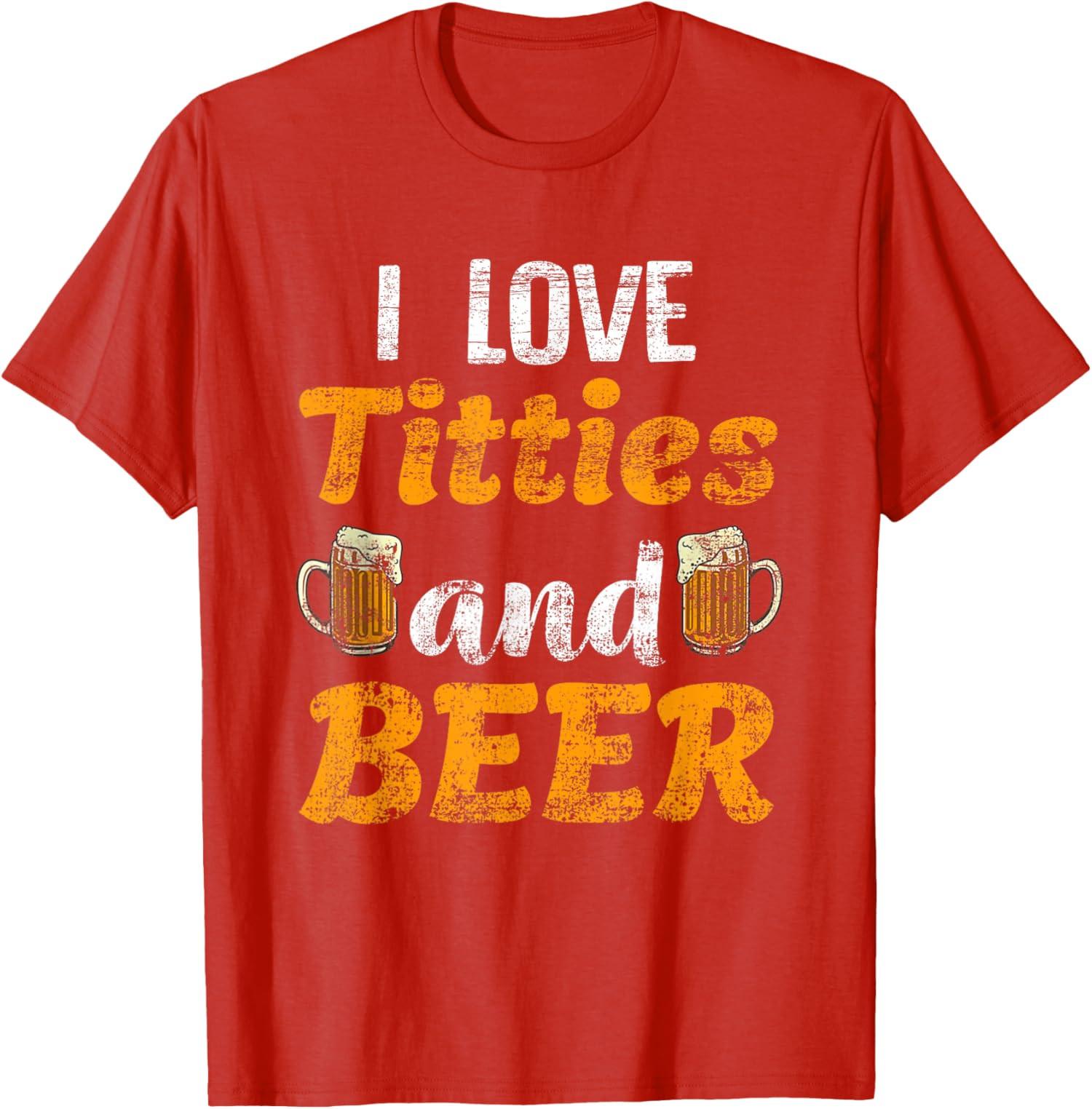 I Love Titties And Beer Funny Lovers Drink Retro Unisex T-Shirt S