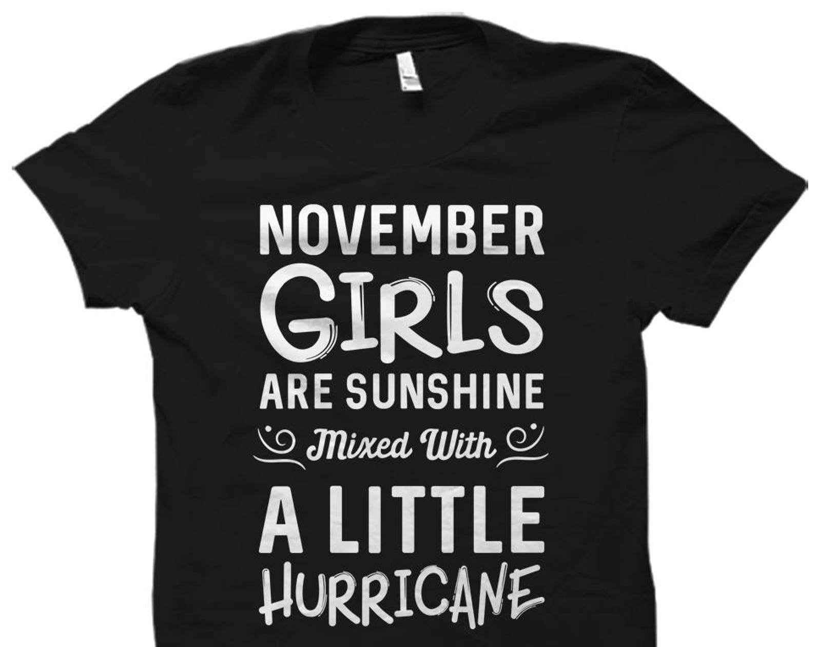 November Girls Shirt. November Birthday Shirt Born in November Shirt Cute Birthday Shirts November Shirts November Girls Sunshine #OS1118 M