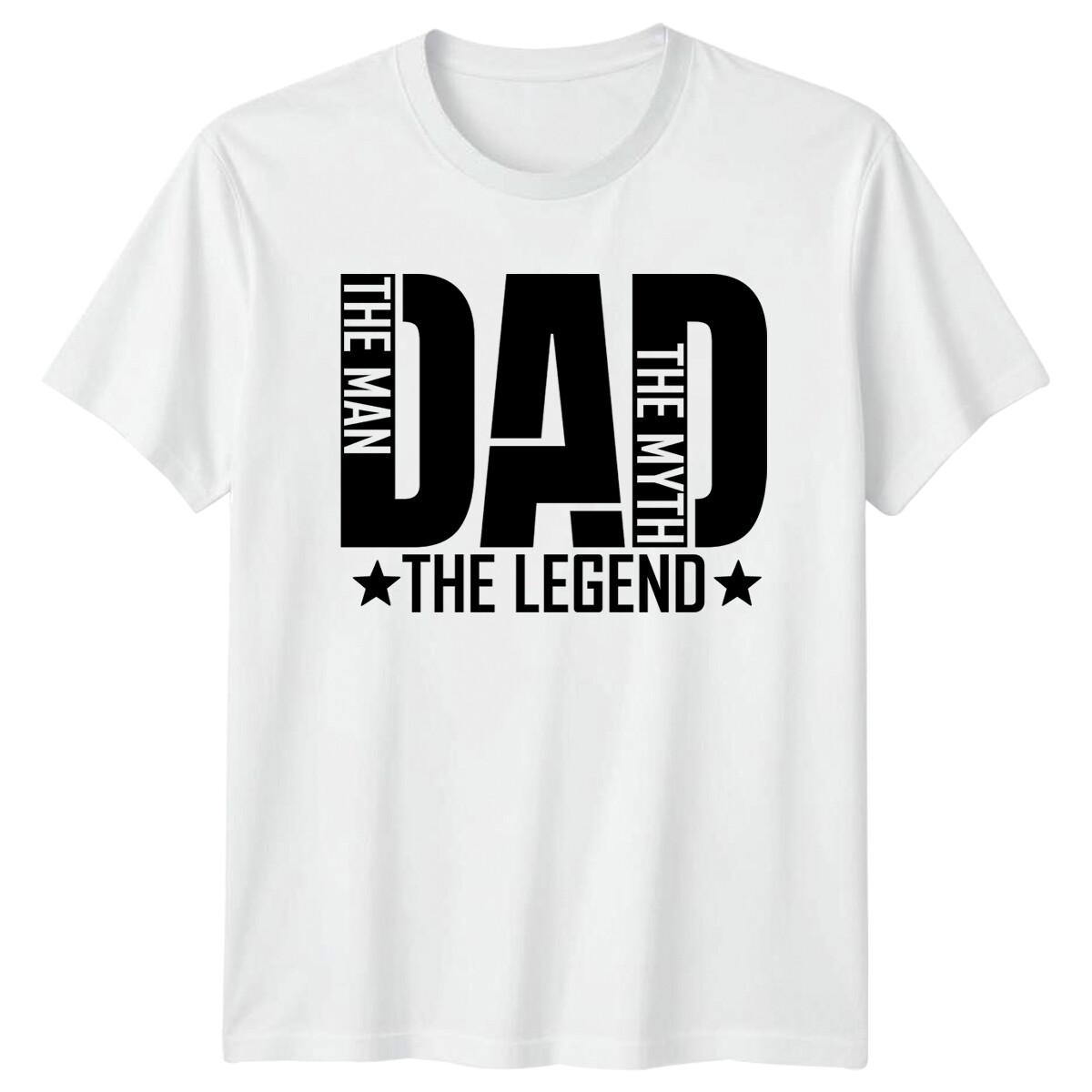 Dad The Man The Myth The Legend Fathers Day Mens T-Shirt -b XXXXL