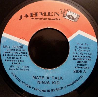 7inch Record NINJA KID - Mate A Talk MSC325536 Jahmento Record 1993 Jamaica Reggae, Ska & Dub Used