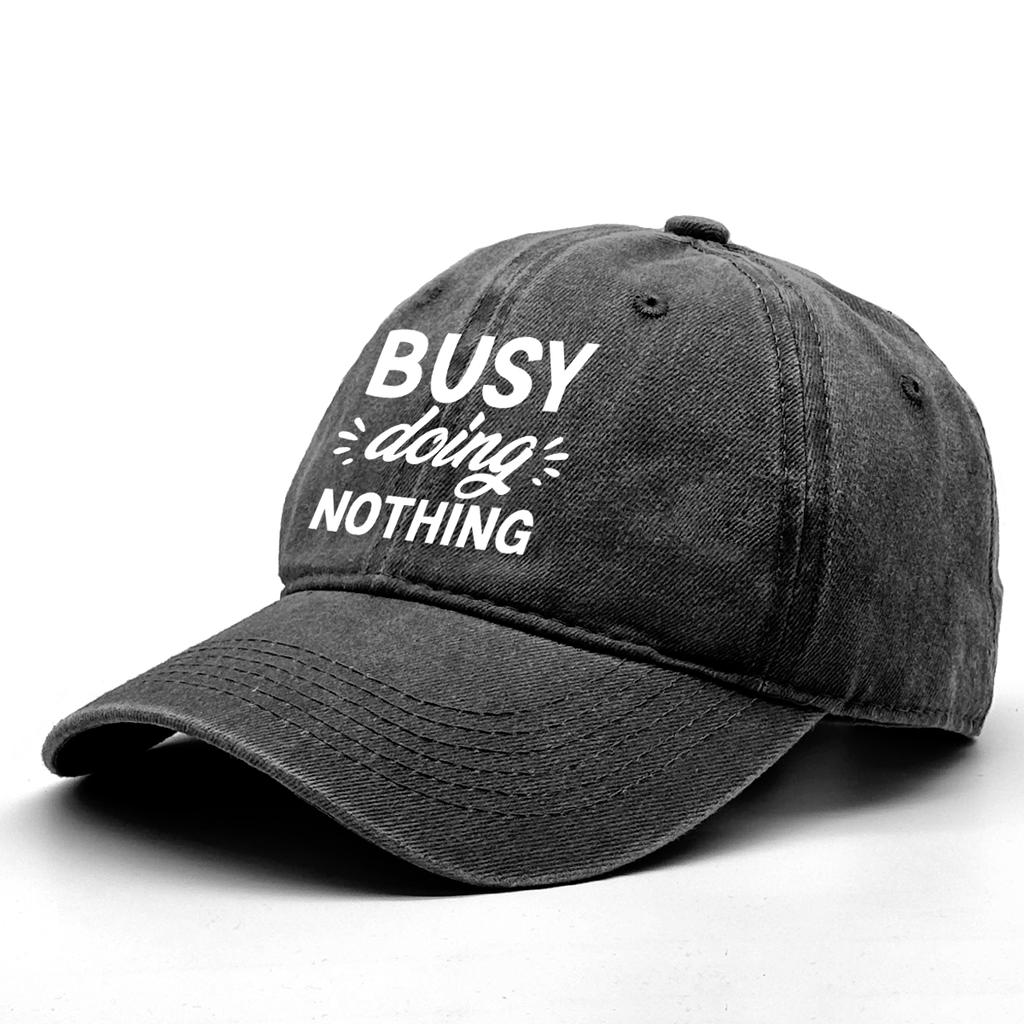 Busy Doing Nothing Unisex Snapback Baseball Hat Caps For Woman Washed Retro Adjustable Baseball Cap Perfect For Street Wear