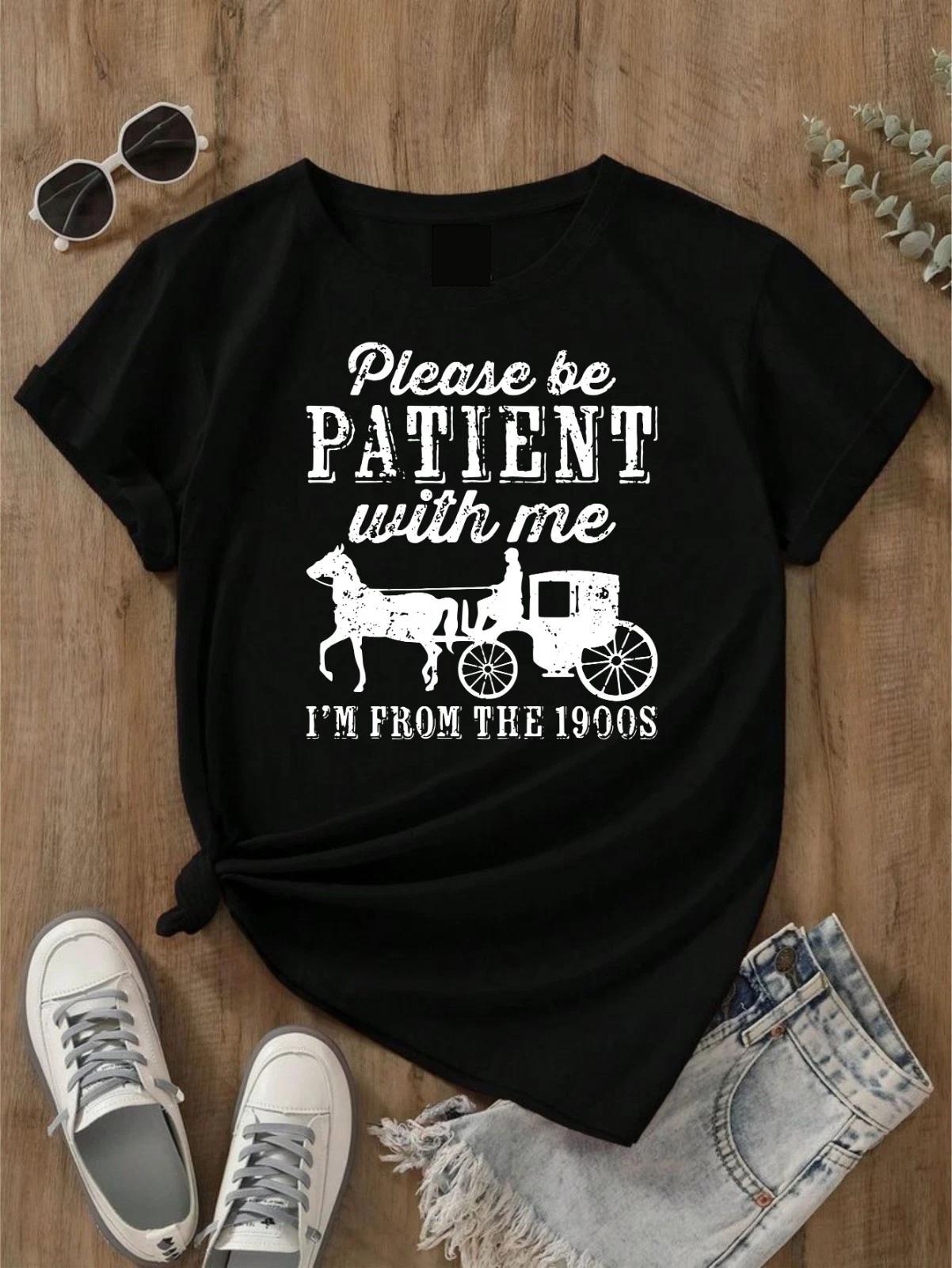 Please Be Patient With Me I m From The 1900 s T  Shirt Vintage Retro Joke Unisex S