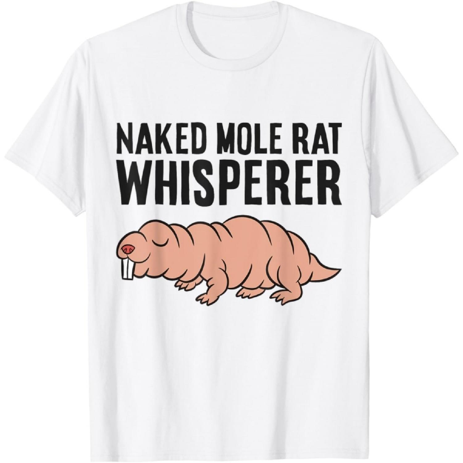 Naked Mole Rat Whisperer T-Shirt S