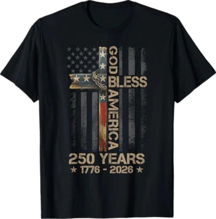 God Bless America Christian Cross Flag 250 Years 1776 2026 TShirt S