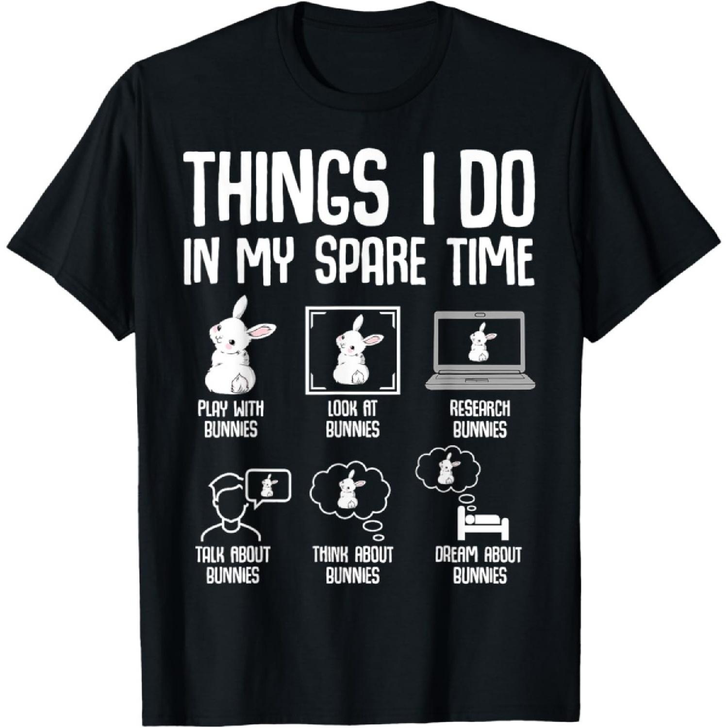 

Things I Do In My Spare Time Bunny Rabbit Girls Kids Womens T-Shirt XXXXXL чорний