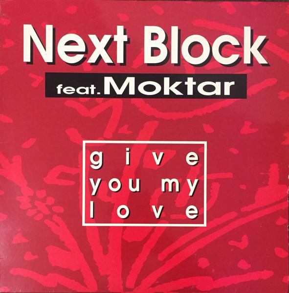 12inch Record NEXT BLOCK MOKTAR  Give You My Love X12156 XEnergy Record 1994 Italy Pop Used