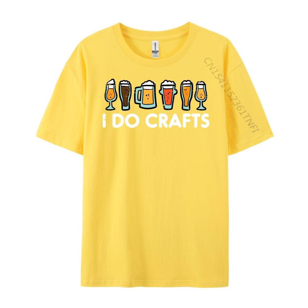 I Do Crafts Beer Funny Oktoberfest Homebrew Men Women Dad Grpahic Tee Summer Free Shipping Clothes EU SIZE Game