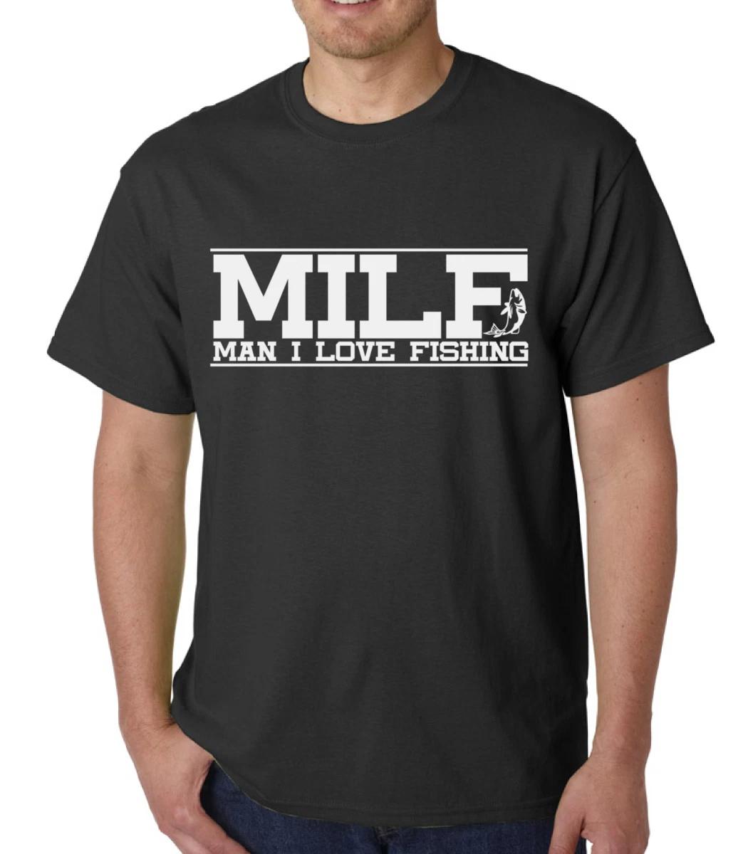 MILF Man I Love Fishing Shirt Funny Slogan Performance Fisherman Present Gift 3XL