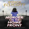 Murder On the Home Front by Jessica Ellicott Hardback Book 9781448306534