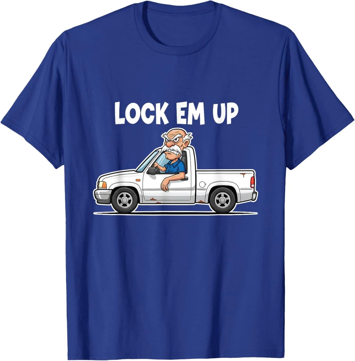 Lock Em Up Angry Old Unisex Driving Truck Cartoon Graphic Tee Short Sleeve Cotton TShirt S