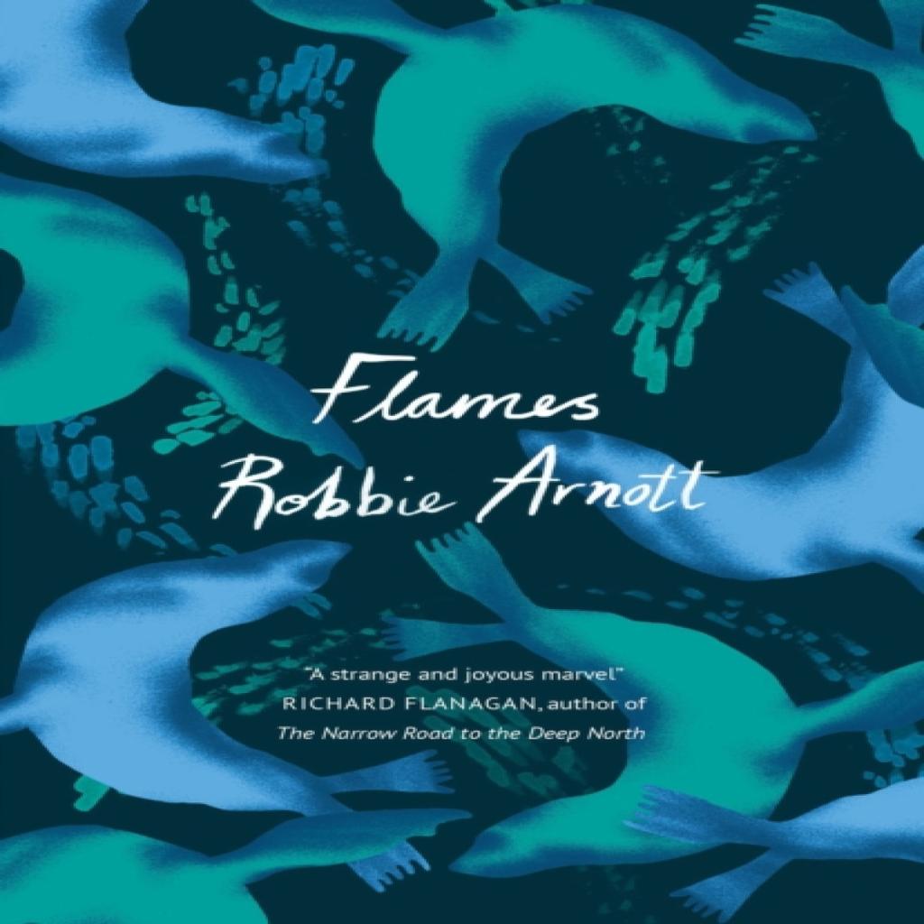 Flames by Robbie Arnott Paperback Book 9781786496294