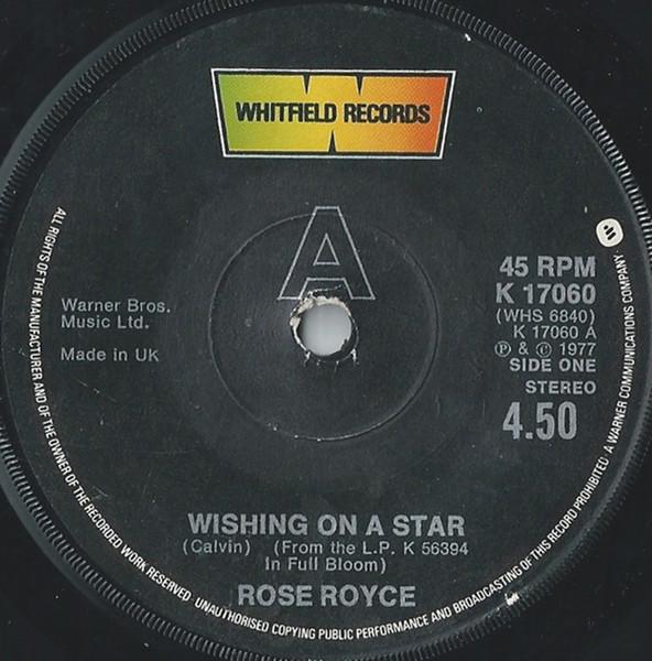 7inch Record ROSE ROYCE - Wishing On A Star K17060 Whitfield Recor 1977 UK Soul/Funk Used