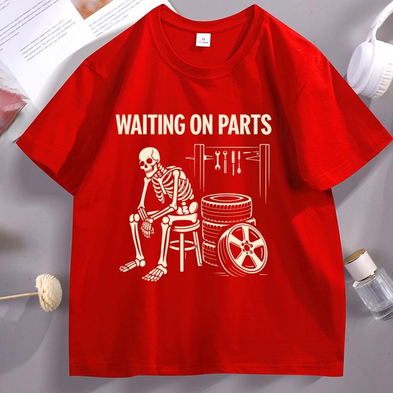 

Waiting on Parts Mechanic T Shirt Skeleton Garage TShirt Funny Humor Tee Car Mechanic Graphic Tees O Neck Short Sleeve Tops 4XL