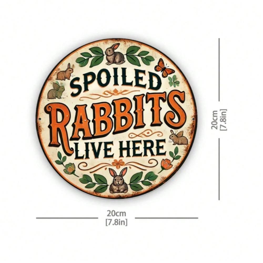 Spoiled Rabbit Lives Here Round Vintage Metal Sign Iron Wall Decor Home Kitchen Cafe