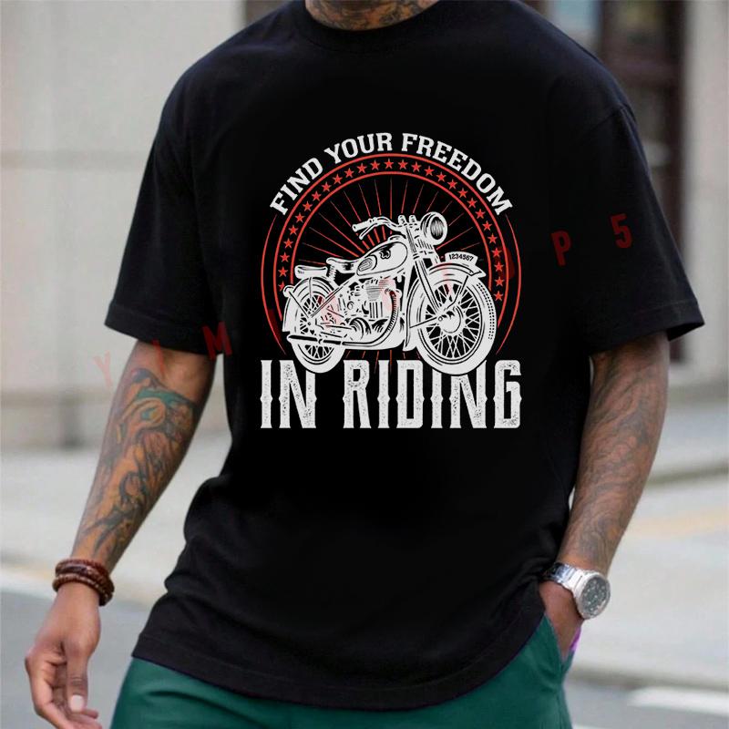 Find Your Freedom In Riding Motorcycle T-shirt Men's Summer Cotton Casual Short-sleeved O-neck