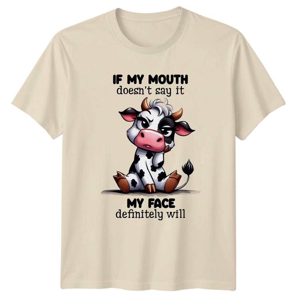 If My Mouth Doesnt Say It TShirt Sarcastic Humor Animal Birthday Gift