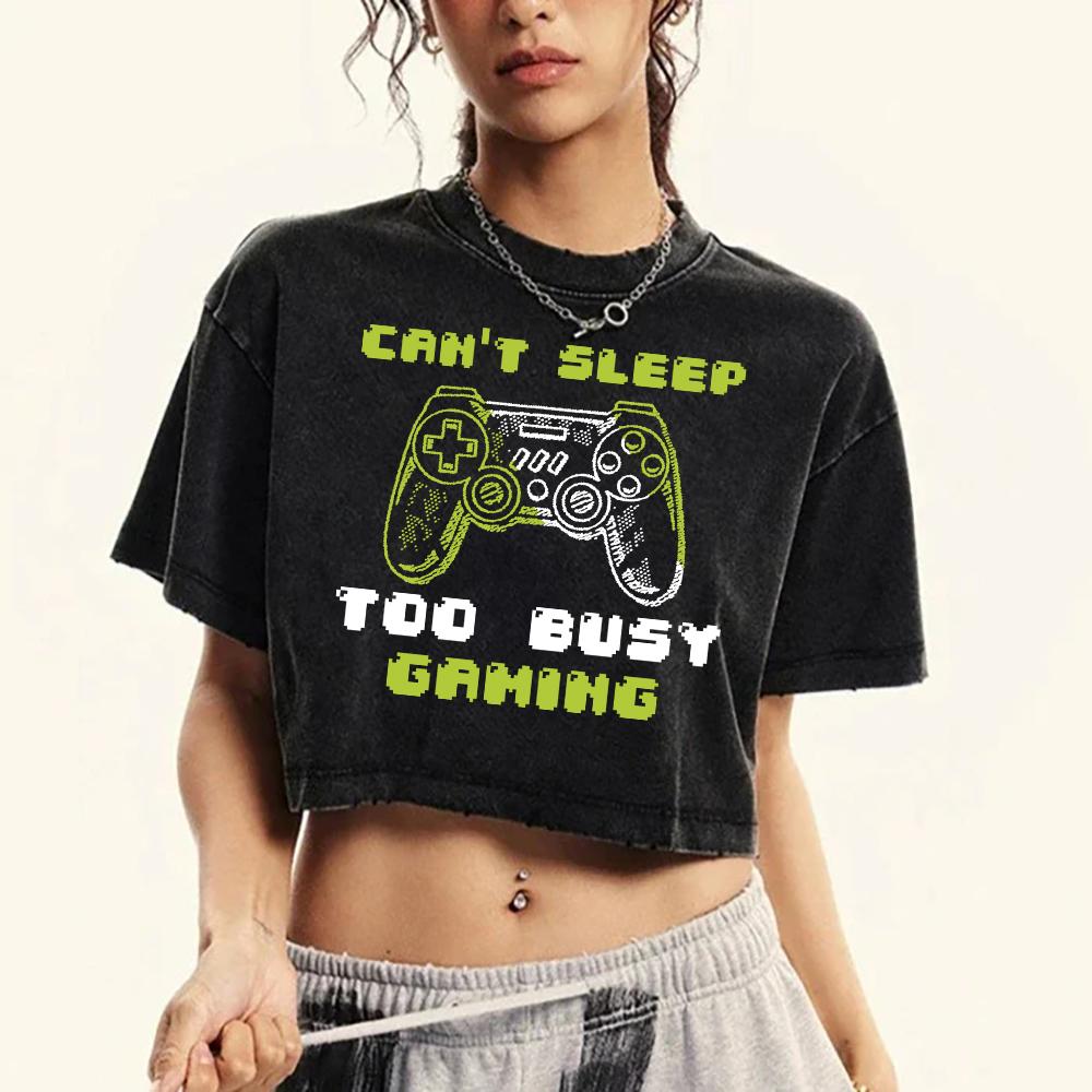 Can'T Sleep Too Busy Gaming Print Women Washed T Shirts Cotton Fitness Crop Top Summer Soft T-Shirts Shirt