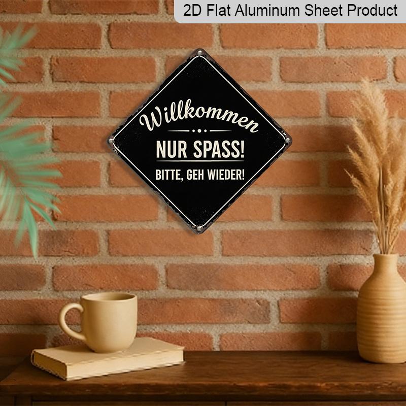 2D Flat, 1pc Vintage Funny Welcome Themed Aluminum Sign, German Slogan Wall Art, Rustic Aluminum Plaque, Suitable for Entryway, Living Room, Home