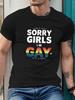 Lgbtq Pride "Sorry Girls I Am Gay" Print Tees Unisex Unisex Short Sleeve Casual T-Shirts