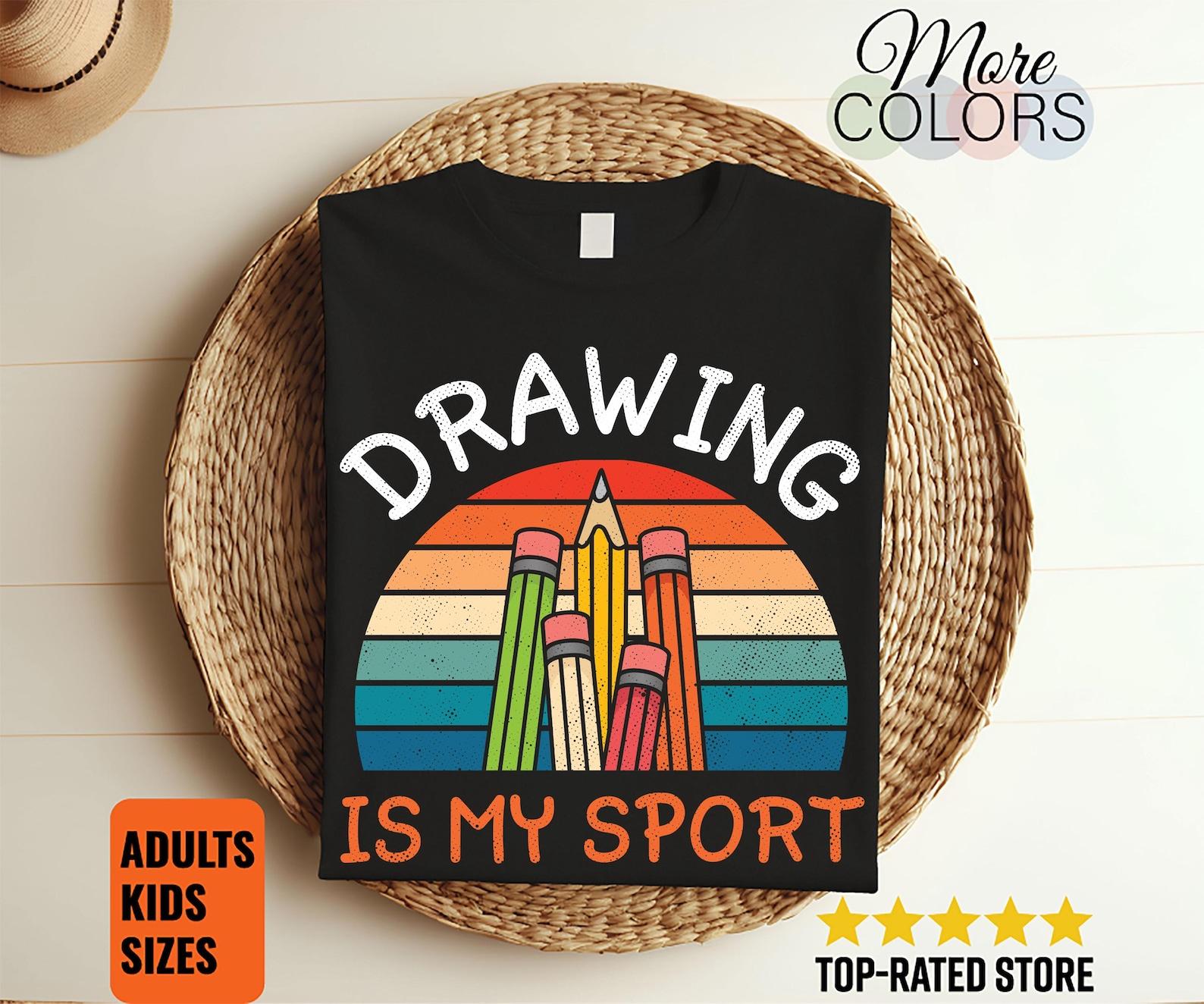 Drawing Is My Sport Art Painting Artist Painter Gift Funny T-Shirt, Sketching Sketch Drawing Artists Gifts TShirt, Art Teacher Students Tees 130