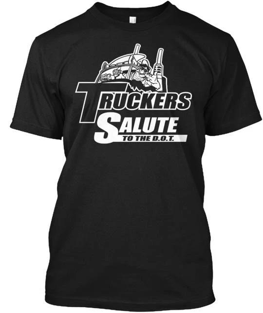

Truckers Salute To The D O T TTshirt Made in the USA Size S to 5XL 4XL