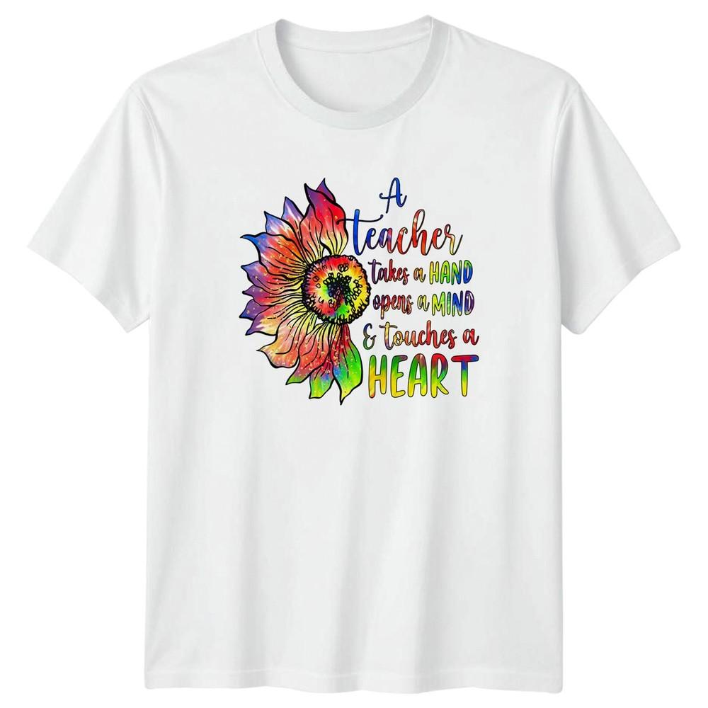 A Teacher Takes A Hand Opens A Mind Unisexs TShirt Teacher Gift For Her S