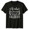 Sarcasm Burned Calories Funny Quote TShirt