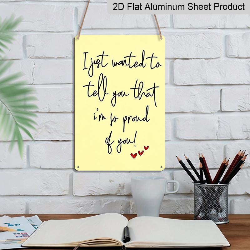2D Flat 8×12 Inch "I'm So Proud of You" Inspirational Yellow Note Metal Sign - Encouragement Quote Wall Decor, Aluminum Hanging for Home, Office