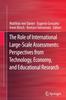 The The Role of International Large-Scale Assessments: Perspectives from Technology, Economy, and Educational Research Book