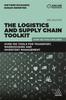 Buch The Logistics and Supply Chain Toolkit : Over 100 Tools for Transport, Warehousing and Inventory Management