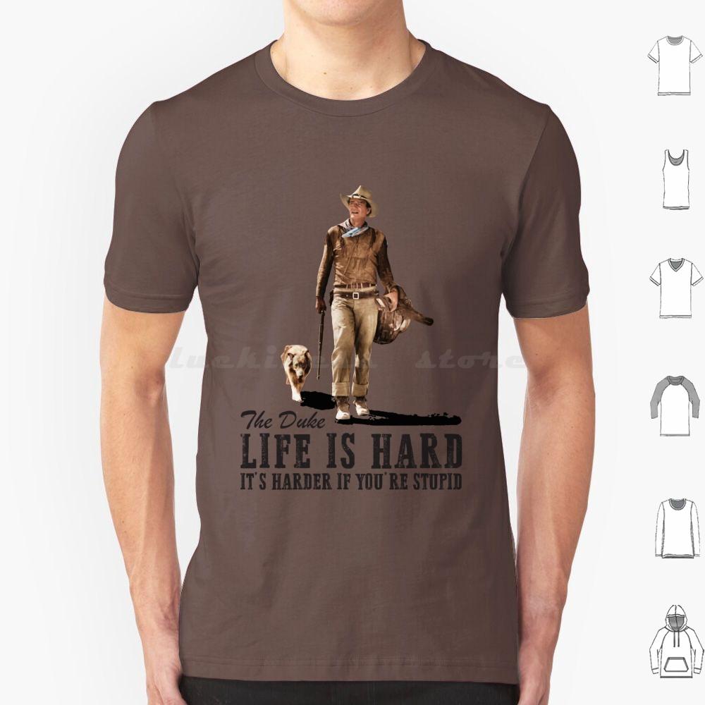 T-shirt La Vita è Dura Taglia Grande 100% Cotone John Wayne Clint Eastwood Cowboy Grit Bravo Cogburn L'Uomo Tranquillo Il Grinta