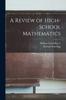 The A Review of High-School Mathematics Book