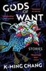 Gods of Want by KMing Chang Paperback Book 9781529114218