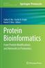 The Protein Bioinformatics : From Protein Modifications and Networks To Proteomics : 1558 Book