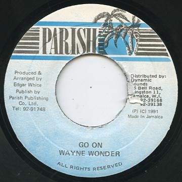 7inch Record WAYNE WONDER - Go On NONE Parish 1991 Jamaica Reggae, Ska & Dub Used