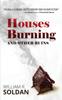 הספר Houses Burning And Other Ruins by William R. Soldan - Paperback