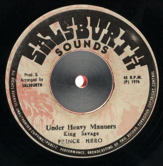

7inch Record KING SAVAGE PRINCE HERO Under Heavy Manners NONE Salsburth Sound 1976 Jamaica Reggae Ska Dub Used