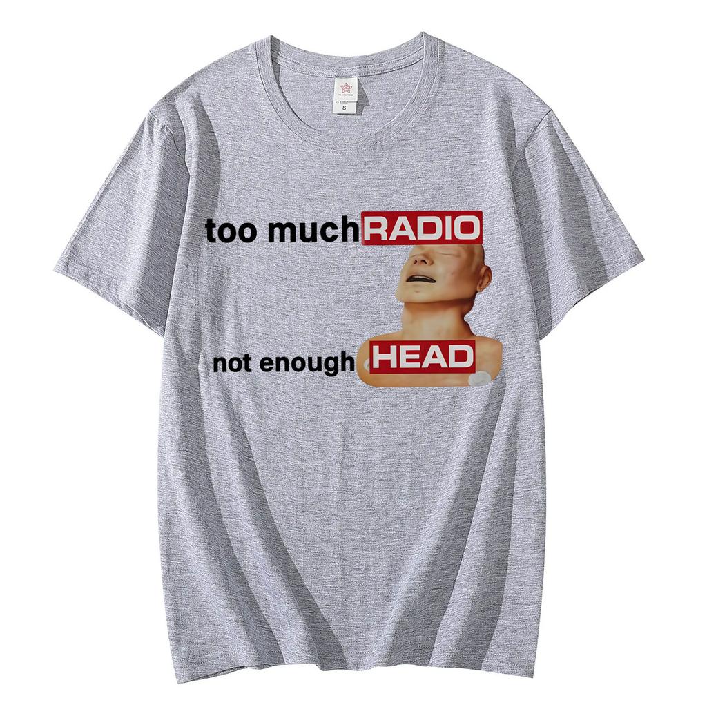 Funny Radiohead Meme Graphic T Shirts Streetwear Fashion Rock Short Sleeve Tshirt Men Women Summer High Quality Cotton Tshirts