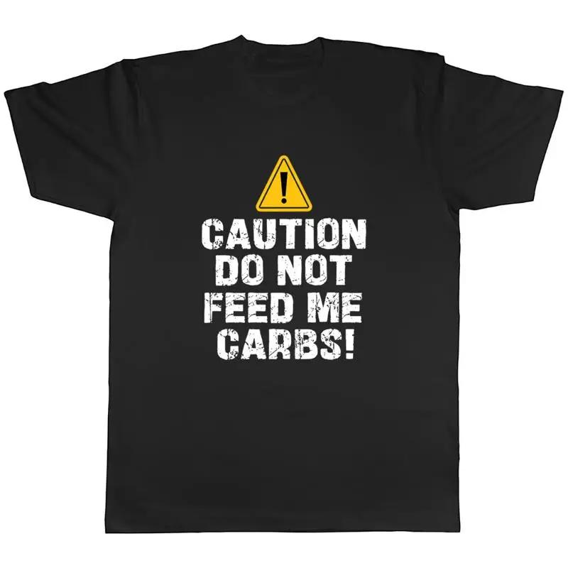 Caution Funny Food Mens T-Shirt Do Not Feed me Carbs Tee Gift S разноцветный