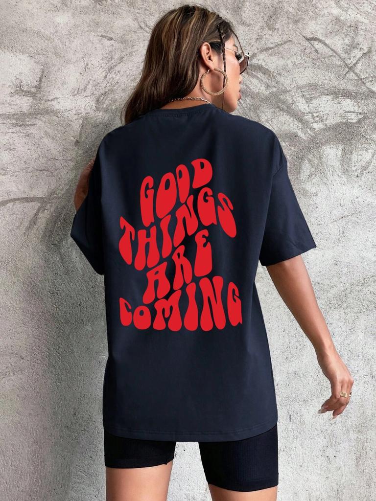 Good Thing Are Coming Printed Women T Shirts Soft Summer Tops Casual Fashion S-Xxxl Clothing Loose Breathable Female T-Shirt